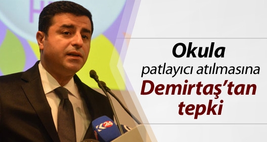 Diyarbakır'da okula patlayıcı atılmasına Demirtaş'tan tepki