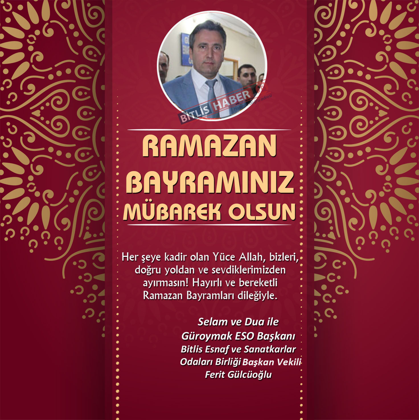 Bitlis ve ilçelerinde siyasi, kurum amirleri ve iş adamlarından Ramazan Bayramı sebebiyle birer mesaj yayınladı.
