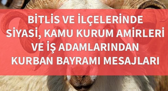 Bitlis ve İlçelerinde Kurban Bayramı Mesajları 2018