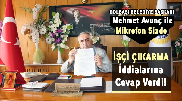 Gölbaşı Belediye Başkanı Mehmet Avunç İle Röportaj