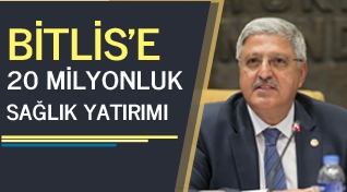 Bitlis'e 20 milyonluk sağlık yatırımı