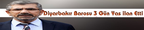 Diyarbakır Barosu yas ilan etti
