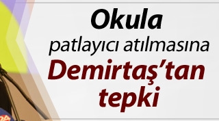 Diyarbakır'da okula patlayıcı atılmasına Demirtaş'tan tepki