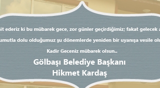 Gölbaşı Belediye Başkanı Hikmet Kardaş'tan Kadir Gecesi Mesajı