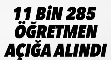 MEB 11 bin 285 öğretmeni açığa aldı