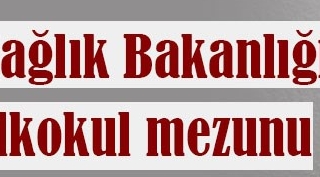 Sağlık Bakanlığı'ndan ilkokul mezunu 5 bin personel alımı