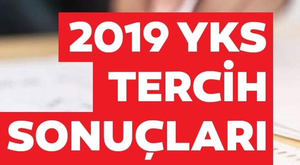 2019 YKS tercih sonuçları açıklandı