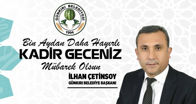 Başkan Çetinsoy'dan Kadir Gecesi Mesajı 2019