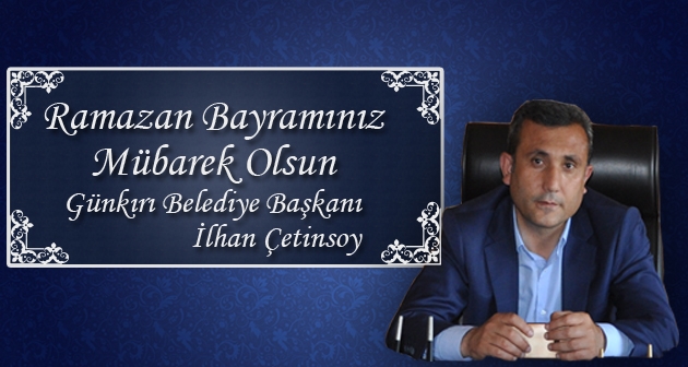 Başkan Çetinsoy’un Ramazan Bayramı mesajı