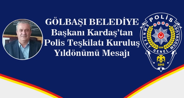 Başkan Kardaş'tan Polis Teşkilatı Kuruluş Yıldönümü Mesajı