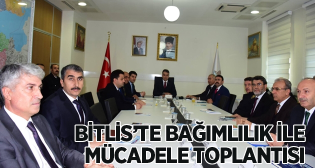 Bitlis'te bağımlılık ile mücadele toplantısı düzenlendi