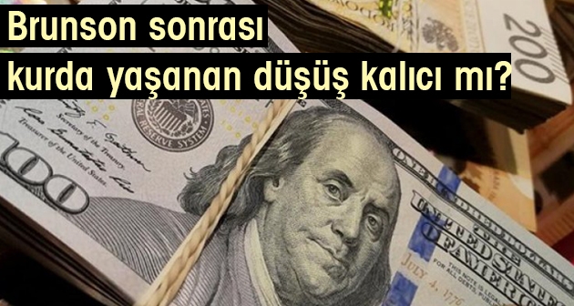 Brunson sonrası kurda yaşanan düşüş kalıcı mı?