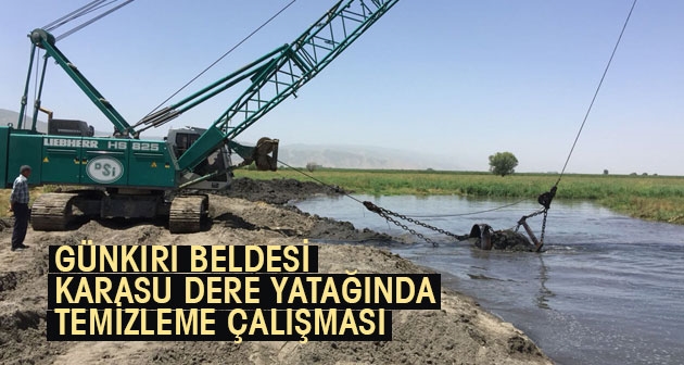 Günkırı Beldesi Karasu dere yatağında temizleme çalışması başlatıldı