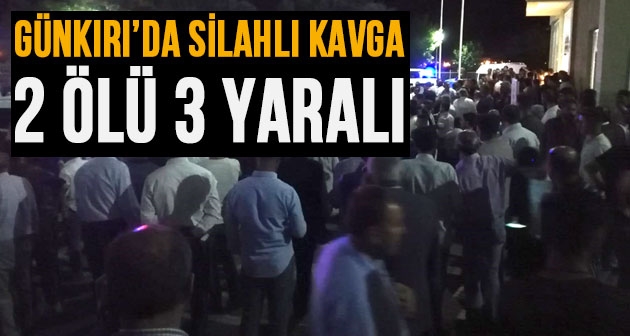 Günkırı Beldesinde arazi kavgası: 2 ölü, 3 yaralı