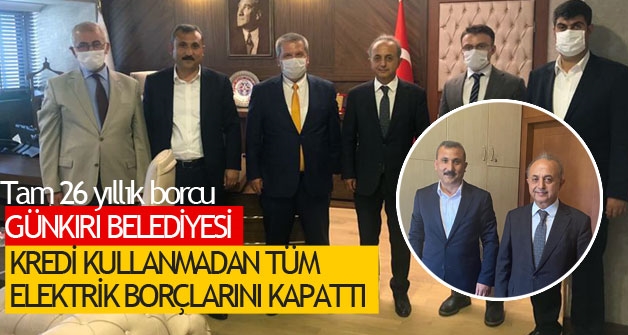 Günkırı Belediyesi, 26 yıllık TEDAŞ ve VEDAŞ borcunu tek kuruş kredi kullanmadan kapattı