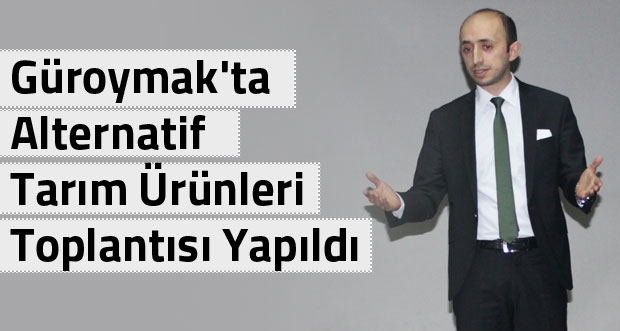 Güroymak alternatif tarım ürünlerini arıyor