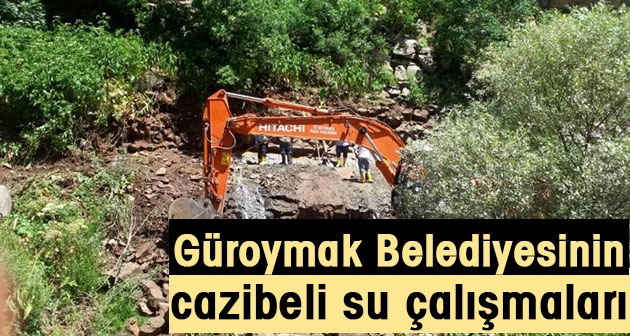 Güroymak Belediyesi tarafından cazibeli su çalışmaları