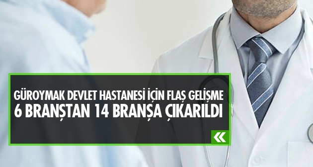 Güroymak Devlet Hastanesi için flaş gelişme