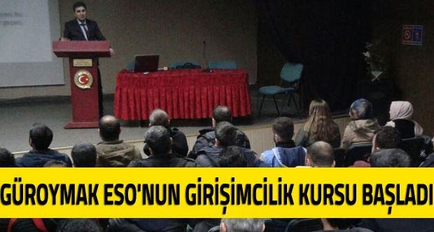 Güroymak ESO'nun girişimcilik kursu başladı