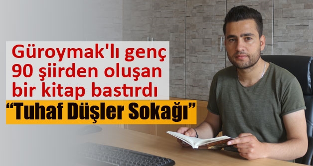 Güroymak'lı genç 90 şiirden oluşan bir kitap bastırdı