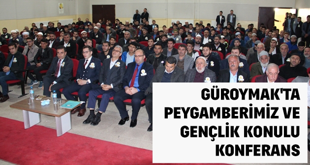 Güroymak'ta Peygamberimiz ve Gençlik konulu konferans