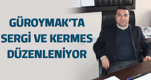 Güroymak'ta sergi ve kermes düzenlenecek