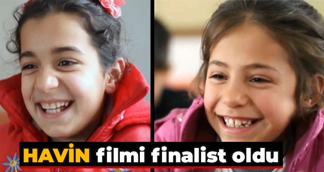 Havin 126 kısa film arasında finalist oldu