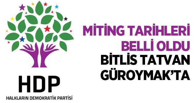 HDP'nin Güroymak miting tarihi belli oldu