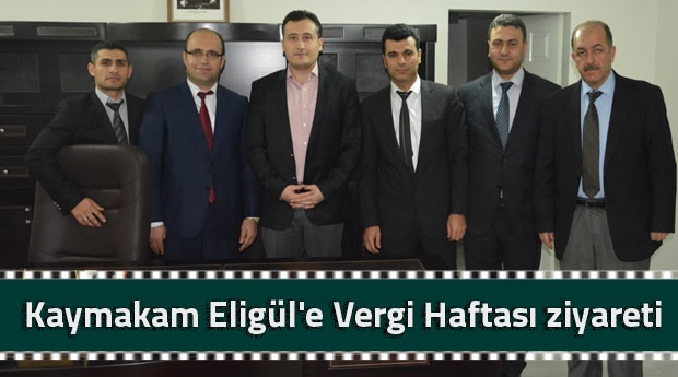 Kaymakam Eligül'e Vergi Haftası ziyareti