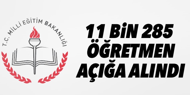 MEB 11 bin 285 öğretmeni açığa aldı