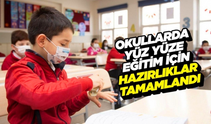 Okullarda yüz yüze eğitim için hazırlıklar tamamlandı