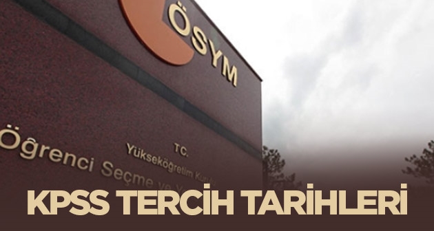 ÖSYM: 2019/1 KPSS tercih tarihlerini açıkladı