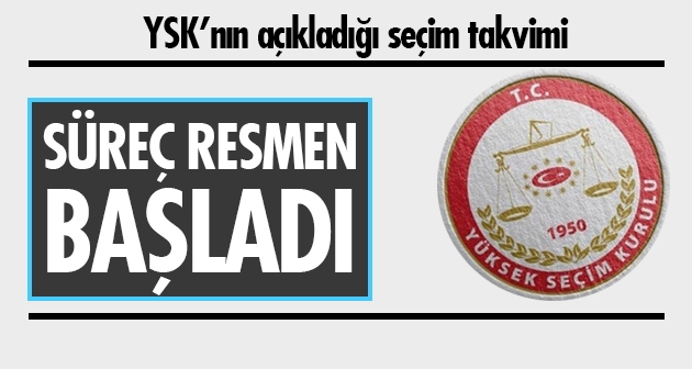 Süreç resmen başladı: İşte YSK'nın açıkladığı seçim takvimi