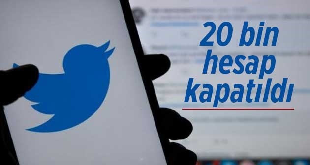 Twitter 20 bin sahte hesabı kapattı