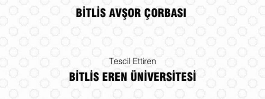 Bitlis Avşor Çorbası Coğrafi İşaretle Korundu