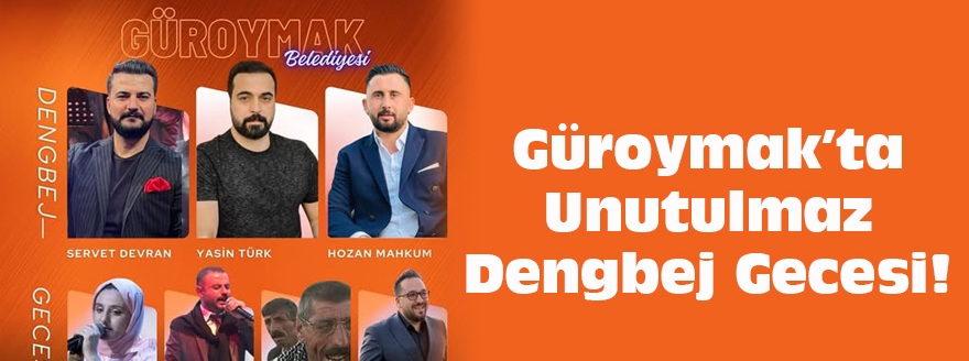 Güroymak’ta Unutulmaz Bir Dengbej Gecesi!